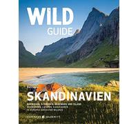 Love Ben Wild Guide Reiseführer Skandinavien: Norwegen, Schweden, Dä (Tascabile)