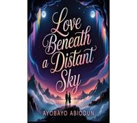 Love Beneath a Distant Sky