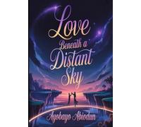 Love Beneath a Distant Sky