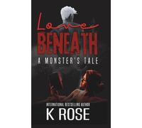 Love Beneath: A Monster's Tale