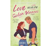 Love Beneath Stolen Glances: A Spicy Brother's-Best-Friend Firefighter Off-Limits Romcom