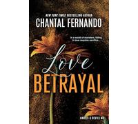 Love Betrayal: A dramatic, edgy tale of secrets, lies, obsession, and revenge in this motorcycle club romance (Angels & Devils MC)