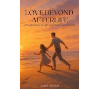 Love beyond afterlife: Some souls never say goodbye
