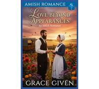 Love Beyond Appearances: Amish Romance: 2