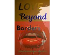 LOVE BEYOND BORDERS