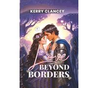 Love Beyond Borders: How Love, Compassion, and Divine Feminine Wisdom Can Transform Your Life and Our World