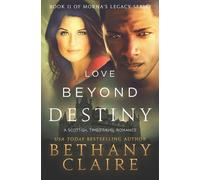 Love Beyond Destiny (Tascabile) Morna's Legacy