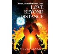 Love Beyond Distance: Twin Flame Telepathy Explained: 2