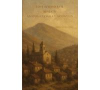 Love Beyond Fate Beneath Anatolia’s Chalky Mountain