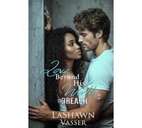 Love Beyond His Walls: The Breach