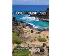Love Beyond Orbit: Aloha in the Future