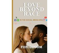 Love Beyond Race In The Social Media Era