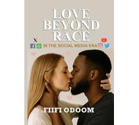 Love Beyond Race In The Social Media Era