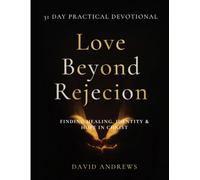 Love Beyond Rejection
