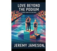 Love Beyond the Podium