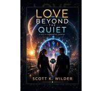 Love Beyond the Quiet