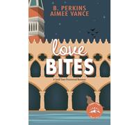 Love Bites: A Small Town Paranormal Romance: 2