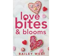 Love Bites and Blooms