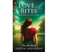 Love...Bites: Love doesn't just hurt... it bites - Hardcover Edition