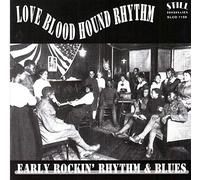Love Blood Hound Rhythm