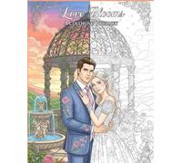 Love Blooms: 30 Stories for Coloring Romance 8.5x11inch