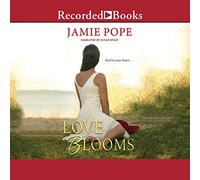 Love Blooms (La speranza & Serie d'amore)