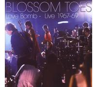 Love Bomb: Live 1967-69 by BLOSSOM TOES (2009-04-14)