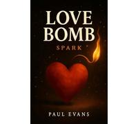 Love Bomb: Spark: 1