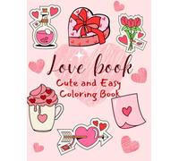 Love Book: Adult Coloring Book for Stress Relief and Relaxation, Cute gift book with Love theme
