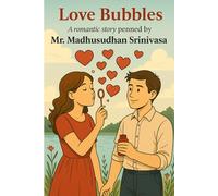 Love Bubbles: A Gentle Tale of Stillness, Soft Promises, and Everyday Forever