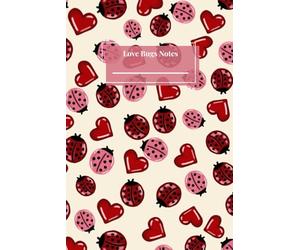 Love Bugs Notes: cute, aesthetic, hearts, ladybugs, notebook, journal, lined pages, children, teen, adult