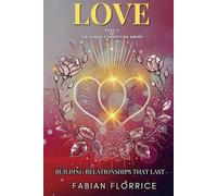 Love: Building Relationships That Last