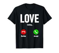 Love Calling Funny Relationship Tee Maglietta