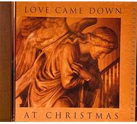 Love Came Down at Christm
