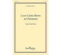 Love Came Down at Christmas. Gemischter Chor mit Ensemble. Partitur
