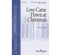 Love Came Down at Christmas - PART