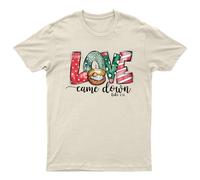 Love Came Down Maglietta Religiosa Unisex Regalo Retrò Stagionale...