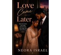 Love Came Later
