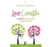 Love Camilla. L'amore è per tutti, anche per te!