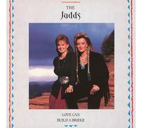 The Judds Love Can Build A Bridge (Vinyl LP)