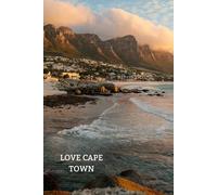 Love Cape Town Notebook: 100 Lined Pages | South Africa Travel | Gift Journal