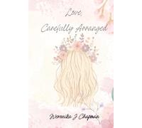 Love, Carefully Arranged