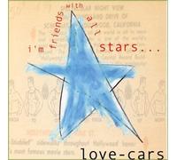 Love-Cars - I M Friends With All Stars