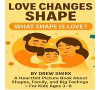 Love Changes Shape: What Shape is Love?