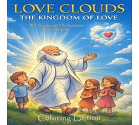 Love Clouds the Kingdom of Love: coloring edition