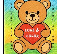 Love & Color: Simple Kids Valentines Day Coloring Book