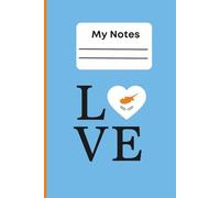Love Cyprus Notebook: Heart Symbol Cyprus Pride Journal | 110 Lined Pages | 6x9" Writing Notebook for Notes, School & Everyday Use, Blue