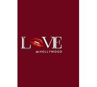 Love de Hollywood : A Love de Cities Journal: A Stylish & Chic 250 page lined Diary for Notes, Ideas, visionaries, seekers, and creators
