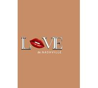 Love de Nashville: A Love de Cities Journal: A Stylish & Chic 250 page lined Diary for Travel, Notes, Ideas, visionaries, seekers, and creators