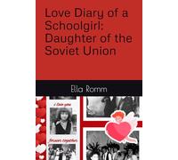 Love Diary of a Schoolgirl: Daughter of the Soviet Union